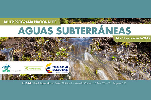 Taller Programa Nacional de Aguas Subterráneas “Un camino estratégico para la gestión de un recurso invisible”